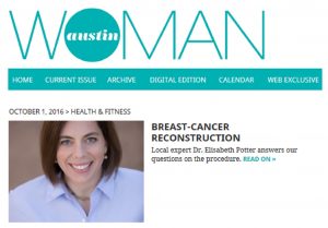 Dr. Potter interviewed by Austin Woman about Breast Reconstruction
